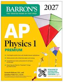 AP Physics 1 Premium, 2027: Prep Book with 4 Practice Tests + Comprehensive Review + Online Practice: Prep Book with 4 Practice Tests + Comprehensive Review + Online Practice