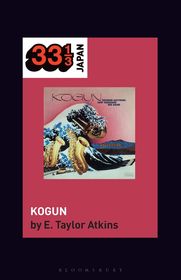 Toshiko Akiyoshi-Lew Tabackin Big Band?s Kogun Toshiko Akiyoshi-Lew Tabackin Big Band?s Kogun