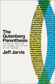 The Gutenberg Parenthesis: The Age of Print and Its Lessons for the Age of the Internet The Gutenberg Parenthesis: The Age of Print and Its Lessons for the Age of the Internet