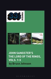 John Sangster's The Lord of the Rings, Vols. 1-3 John Sangster's The Lord of the Rings, Vols. 1-3