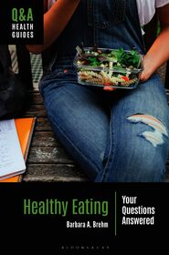 Healthy Eating: Your Questions Answered