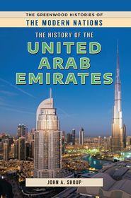 The History of the United Arab Emirates The History of the United Arab Emirates