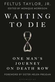 Waiting to Die: One Man’s Journey on Death Row