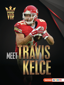 Meet Travis Kelce: Kansas City Chiefs Superstar Meet Travis Kelce: Kansas City Chiefs Superstar