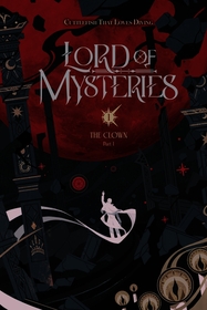 Lord of Mysteries, Vol. 1: The Clown, Part I