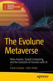 The Evolune Metaverse: Meta-Avatars, Spatial Computing, and the Evolution of Humans with AI