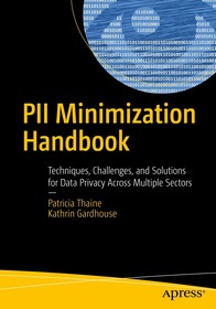 PII Minimization Handbook: Techniques, Challenges, and Solutions for Data Privacy Across Multiple Sectors