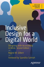 Inclusive Design for a Digital World: Designing with Accessibility in Mind