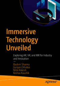 Immersive Technology Unveiled: Exploring AR, VR, and MR for Industry and Innovation