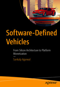 Software-Defined Vehicles: From Silicon Architecture to Platform Monetization