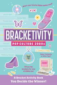 Bracketivity Pop Culture: 2000s