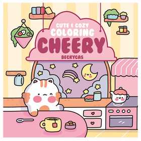 Cute & Cozy Coloring: Cheery