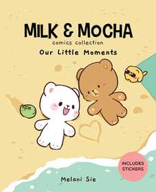 Milk & Mocha Comics Collection: Our Little Moments