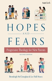 Hopes and Fears: Progressive Theology for New Parents
