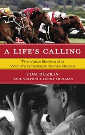 A Life's Calling: The Voice Behind the World's Greatest Horse Races