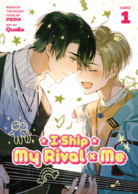 I Ship My Rival X Me (the Comic / Manhua) Vol. 1 I Ship My Rival X Me (the Comic / Manhua) Vol. 1