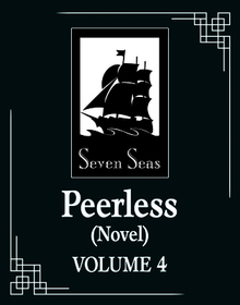 Peerless (Novel) Vol. 4
